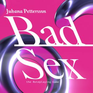 Bad Sex: The Roleplaying Game (Digital Edition)